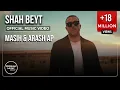 Download Lagu Masih \u0026 Arash - Shah Beyt I Official Video ( مسیح و آرش ای پی - شاه بیت )