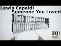 Download Lagu Lewis Capaldi - Someone You Loved💗🎺on the Glockenspiel (BELLs)  🎧