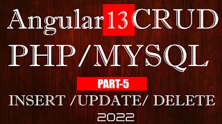 5 Angular 13 Edit and Update CRUD with PHP MySql Angualr 12 13 Tutorial Angular Insert Update