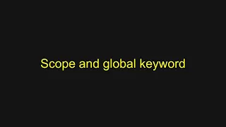 Python Tutorial - Scope and global keyword