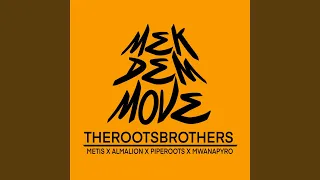 Mek Dem Move