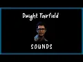 Dead by Daylight - Dwight Fairfield sounds