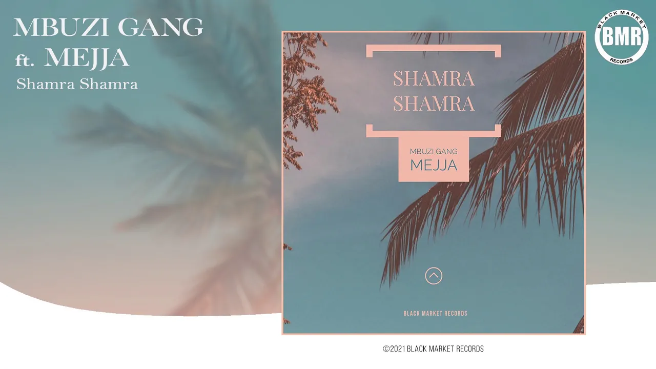 Mbuzi Gang ft. Mejja | Shamra Shamra | Official Audio