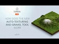 How does the auto-texturing and gravel tool work - 3D Map Generator TERRAIN