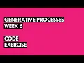 Week 6 - Code Exercise
