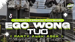 dj ego wong tuo style party full mberot full bass sound viral tiktok masbi official