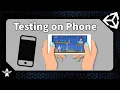Testing Your Game For Phone Unity 2021 - EASY