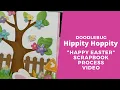 Happy Easter Scrapbook Process
