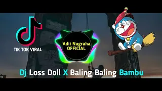 Download DJ LOSS DOLL X BALING BALING BAMBU DJ VIRAL 2020 MP3