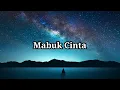Download Lagu ARMADA -Mabuk Cinta (lirik)