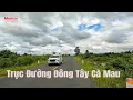 Lagu Trãi Ngiệm Trục Đường Đông Tây Tỉnh  Cà Mau Từ Biển Đông Xã Gành Hào Đến Biển Tây Xã Sông Đốc .
