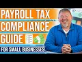 Payroll Tax Compliance for Small Businesses Federal State Local Guidelines