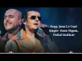 Jaan Le Gayi (LYRICS)- Bhoomi | Sonu Nigam & Vishal Dadlani | Shraddha Pandit | Salim Sulaiman