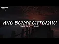 Download Lagu AKU BUKAN UNTUKMU - Cover by Mitty Zasia | Lirik Lagu | aku bukanlah untukmu