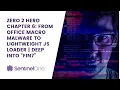 From Zero to Hero Chapter 6 From Office Macro Malware to Lightweight JS Loader Deep into FIN7