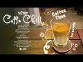 Download Lagu Nhạc Chill Quán Cafe - Tổng Hợp Nhạc Chill Nhẹ Nhàng Hay Nhất Cho Quán Cafe - Nhạc Lofi Chill 2025