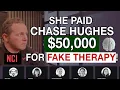 The Chase Hughes scam She spent 50 000 on fake therapy and got it all back