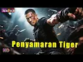Download Lagu INDO SUB丨Penyamaran Tiger | Agen Rahasia Terungkap, melawan kelompok pembunuh sendirian | Aksi