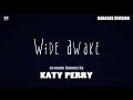 Katy Perry - Wide Awake | Karaoke Higher Key