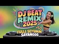DJ Dangdut Remix 2025 🎉 Full Bass Viral | Goyang Nonstop, Feel The Vibe 🔊💃