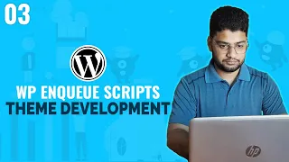 WordPress Enqueue Scripts WordPress Theme Development Tutorial Bangla Part 03