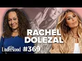 Rachel Dolezal FINALLY Speaks Her Truth Miss Understood With Rachel Uchitel