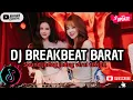 Download Lagu DJ CAMPURAN VIRAL TIKTOK TERBARU 2025 🎵 || DJ BREAKBEAT BARAT REMIX TERBARU VIRAL 2025 🎵