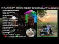 Lagu DJ NONSTOP SPECIAL REQUEST GENDER SANJAYA TANGERANG | DJ ALVIN KHO™