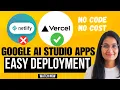 Deploy Google AI Studio App for FREE Using Vercel Step-by-Step App Deployment Tutorial