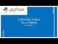 Python Program To Convert Tuple INto A String Python Programs For Begginers