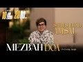 Lagu MEZBAH DOA SABTU 10 JAN 2026 | pk 20.00 WIB \