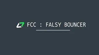 Free Code Camp Falsy Bouncer