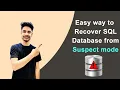 How to recover a SQL server database from suspect mode