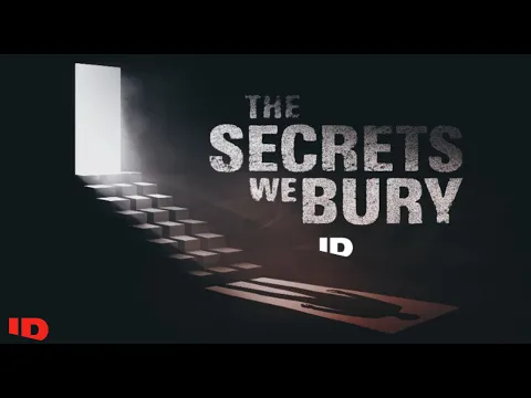 The Secrets We Bury | Official Trailer | ID