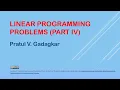 Lecture 8 - Linear Programming Problems Part