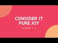 Consider It Pure Joy - Daily Devotion
