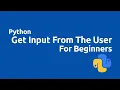 Python Tutorial for Beginners Taking User Input In Python Command Line Input