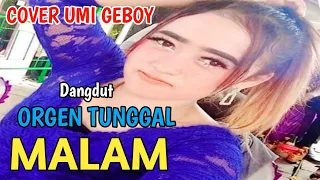 Download DANGDUT ORGEN TUNGGAL MALAM - COVER UMI GEBOY MP3