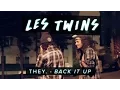 Les Twins | THEY. - Back It Up