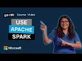 Use Apache Spark in Microsoft Fabric DP-700 Episode 4