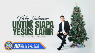 Download Vicky Salamor - UNTUK SIAPA YESUS LAHIR  || Lagu Natal Syahdu (Official Music Video) [HD] MP3