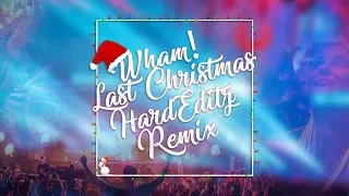 Download Wham! - Last Christmas (HardEditz Hardstyle Remix) (2019 Edit) MP3