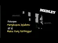 Download Lagu COVER MEDLEY MENGHAPUS JEJAKMU (PETERPAN) - RASA YANG TERTINGGAL (ST 12) by : @fuadii22_ @zis2401_