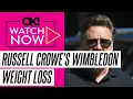 Russell Crowe Reveals Impressive Weight Loss at Wimbledon With Fiancee Britney Theriot After Source