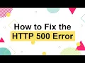 How to Fix the HTTP 500 Internal Server Error in WordPress