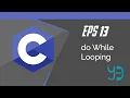 C Programming Basic - Do While Looping