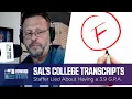 Sal Lied About His College G P A
