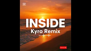 inside kyro remix 2026