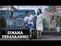 Download Lagu Andika Mahesa ft Dodhy [Kangen Band] Dimana Perasaanmu | Official Lirik Video
