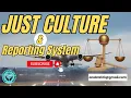 Just Culture and Reporting System Just Culture in Aviation